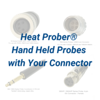 Heat Prober® Probe with Your Connector